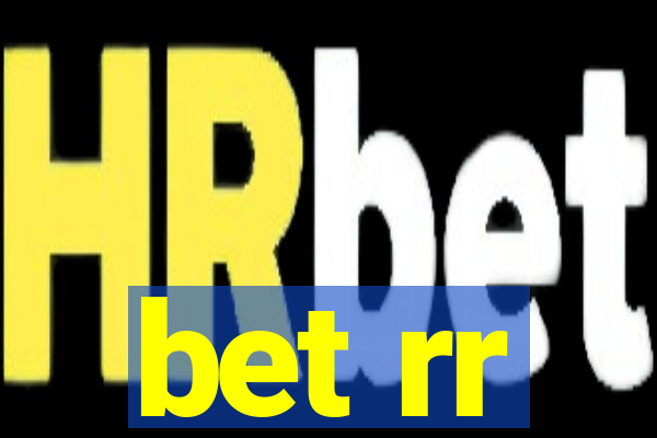bet rr